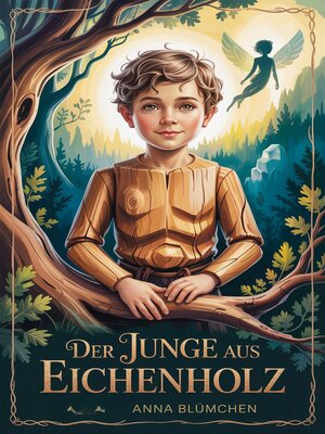 cover image of Der Junge aus Eichenholz
